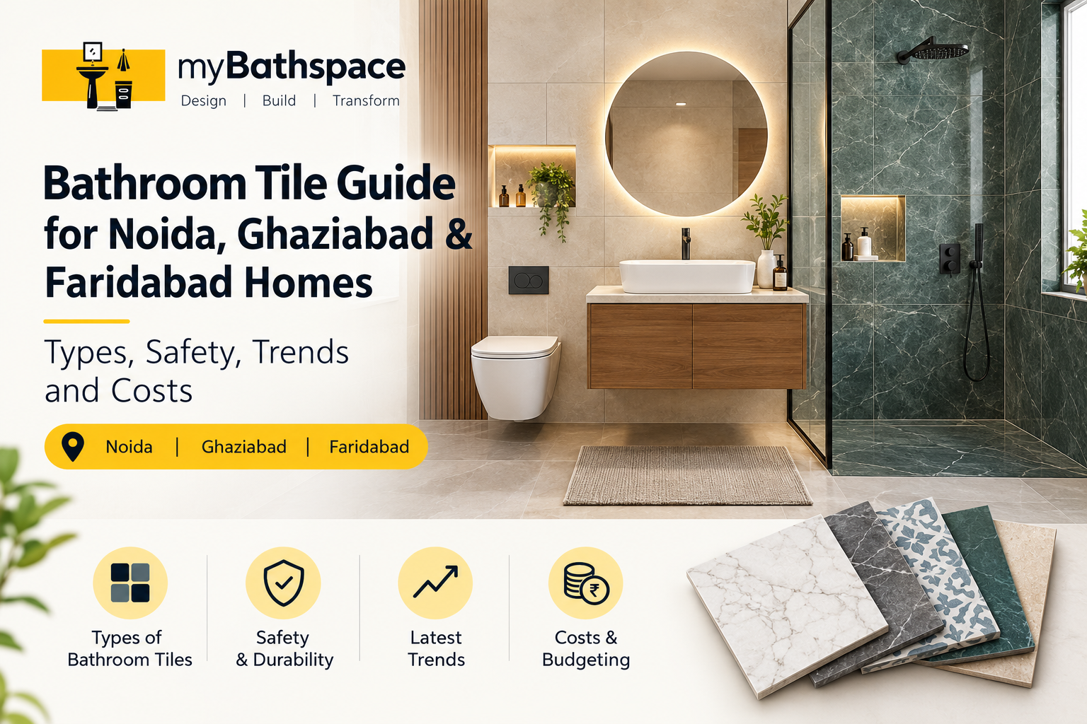 Bathroom Tile Guide for Noida, Ghaziabad & Faridabad Homes: Types, Safety, Trends and Costs
